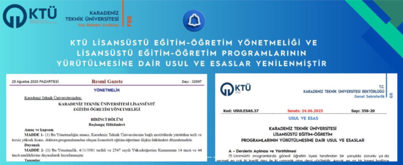 KTÜ Lisansüstü Eğitim-Öğretim Yönetmeliği ve Lisansüstü Eğitim-Öğretim Programlarının Yürütülmesine 