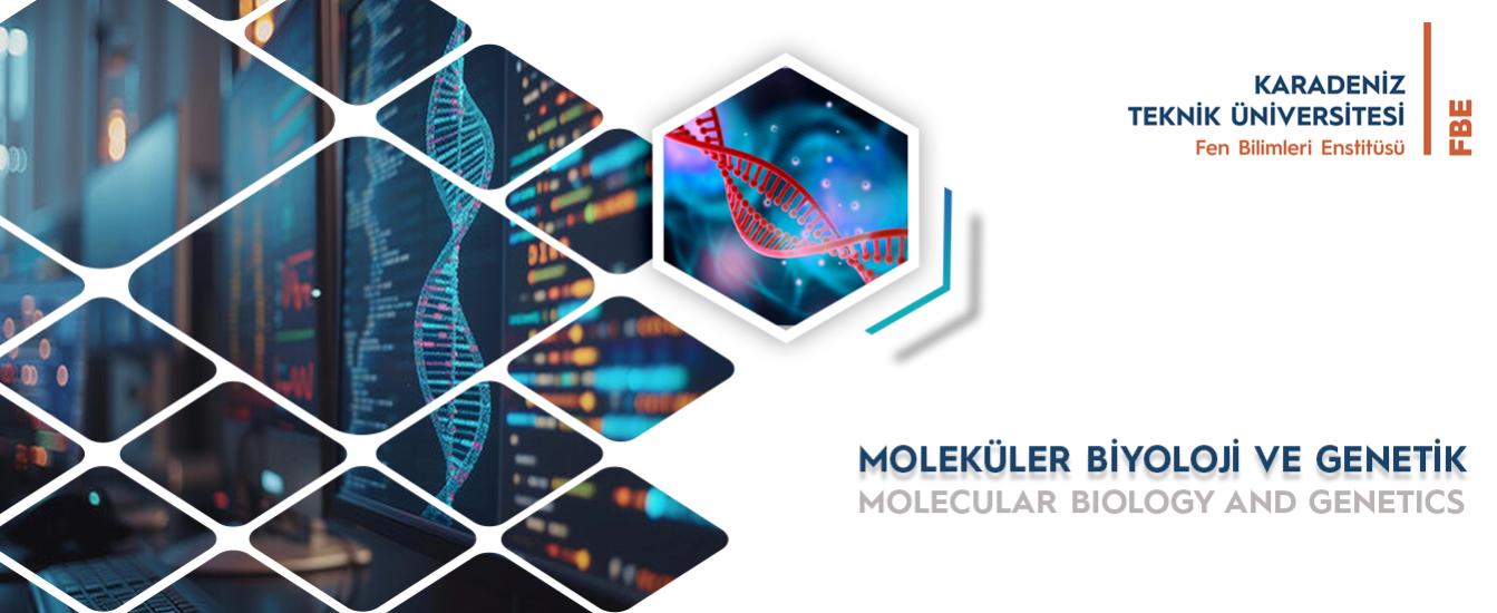 Moleküler Biyoloji ve Genetik Anabilim Dalı