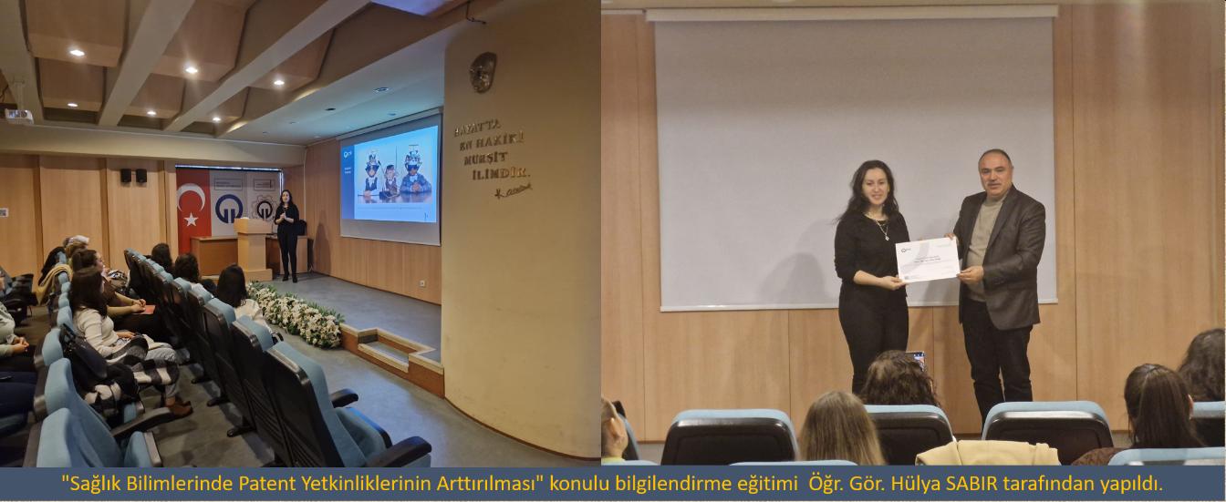 "Sağlık Bilimlerinde Patent Yetkinliklerinin Arttırılması" konulu bilgilendirme eğitimi  