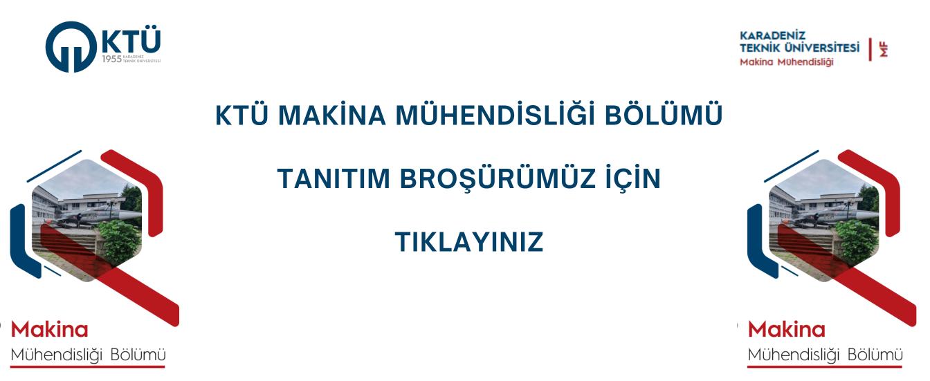 KTÜ MAKİNA MÜHENDİSLİĞİ BÖLÜMÜ BROŞÜR 