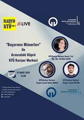 Başarının Mimarları ile Aranızdaki Köprü KTÜ Kariyer Merkezi