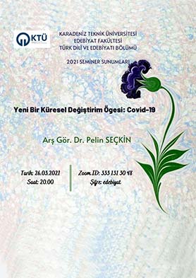 Yeni Bir Küresel Değiştirim Ögesi: Covid-19