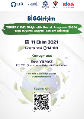 TÜBİTAK 1512 Girişimcilik Destek Programı (BİGG) Yeşil Büyüme Çağrısı Tanıtım Etkinliğine Davetlisiniz!