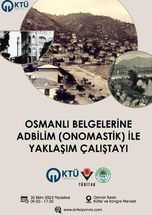Osmanlı Belgelerine Adbilim (Onomastik) İle Yaklaşım Çalıştayı