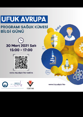 Ufuk Avrupa Programının Sağlık Alanındaki Destekleri Hakkında TÜBİTAK Desteği ile Bilgi Günü Düzenlenecektir!
