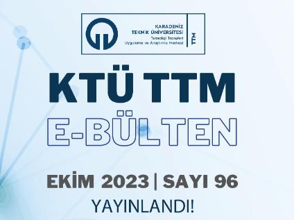 KTÜ TTM 2023 Ekim Ayı Bülteni (96. Sayı) Yayınlandı!