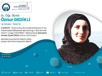 Dr. Öğr. Üyesi Öznur GEDİKLİ COST Programına Çalışma Grubu Üyesi (WG) Olarak Atandı