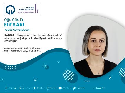 Öğr. Gör. Dr. Elif SARI COST Programına Çalışma Grubu Üyesi (WG) Olarak Atandı