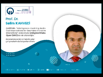 Prof. Dr. Salim KAHVECİ COST Programına Çalışma Grubu Üyesi (WG) Olarak Atandı