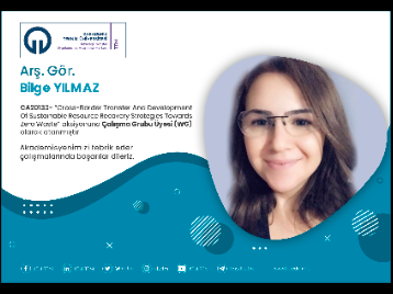 Arş. Gör. Bilge YILMAZ COST Programına Çalışma Grubu Üyesi (WG) Olarak Atandı