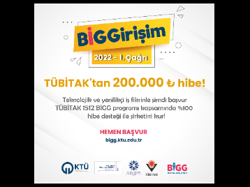Uygulayıcı Kuruluş Olduğumuz TÜBİTAK 1512 BİGG Programı'nın 2022 Yılı 1. Çağrısı Açıldı!
