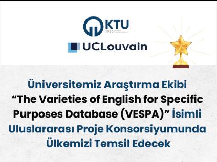 Üniversitemiz Araştırma Ekibi ''KTÜ LE-CORE'', Ülkemizi Uluslararası ''VESPA'' Proje Konsorsiyumunda Temsil Edecek