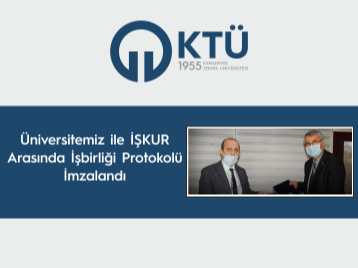 Üniversitemiz ile İŞKUR arasında İşbirliği Protokolü İmzalandı