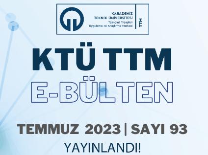 KTÜ TTM 2023 Temmuz Ayı Bülteni (93. Sayı) Yayınlandı!
