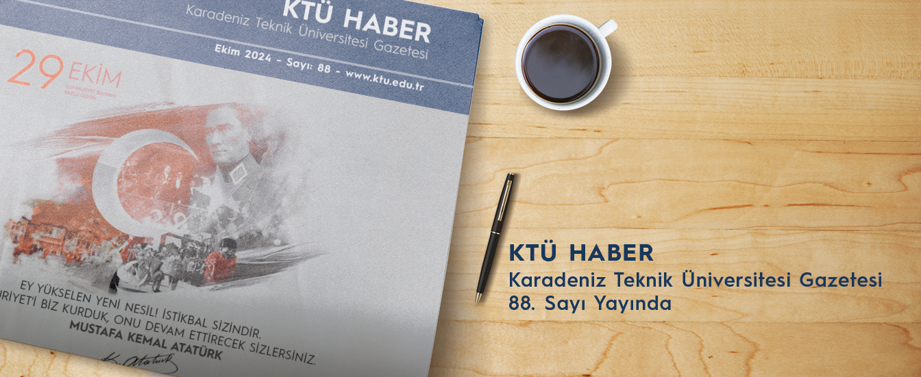 KTÜ HABER 88. Sayı