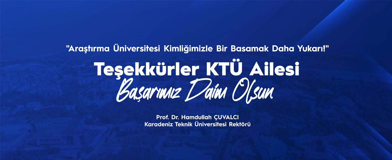 Teşekkürler KTÜ Ailesi